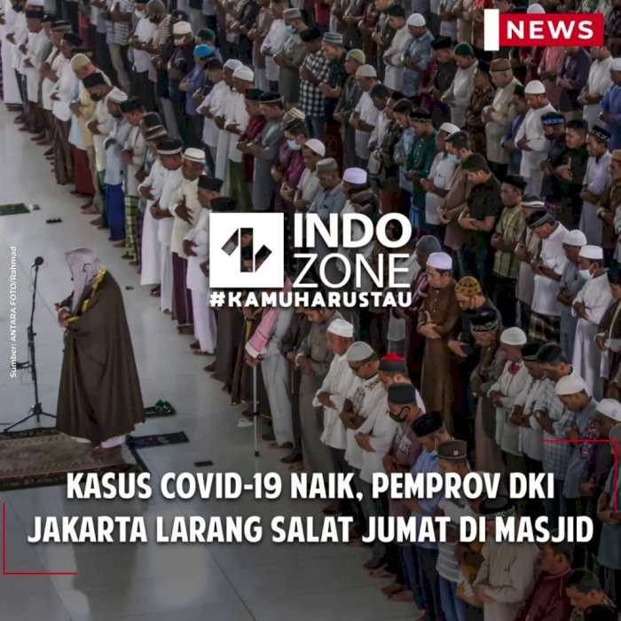 Kasus Covid-19 Naik, Pemprov DKI Jakarta Larang Salat Jumat di Masjid