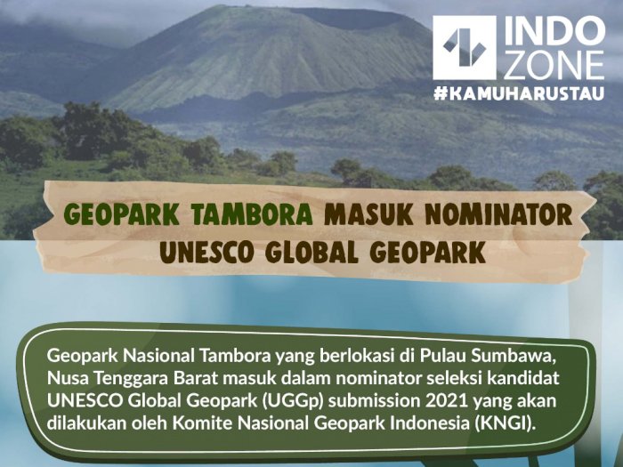 Geopark Tambora Masuk Nominator UNESCO Global Geopark