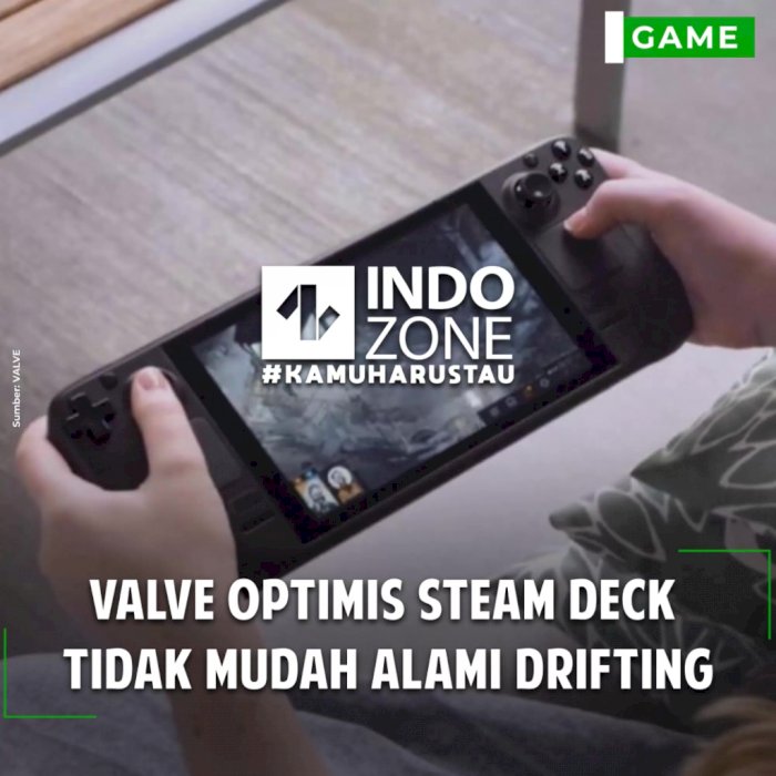Valve Optimis Steam Deck Tidak Mudah Alami Drifting