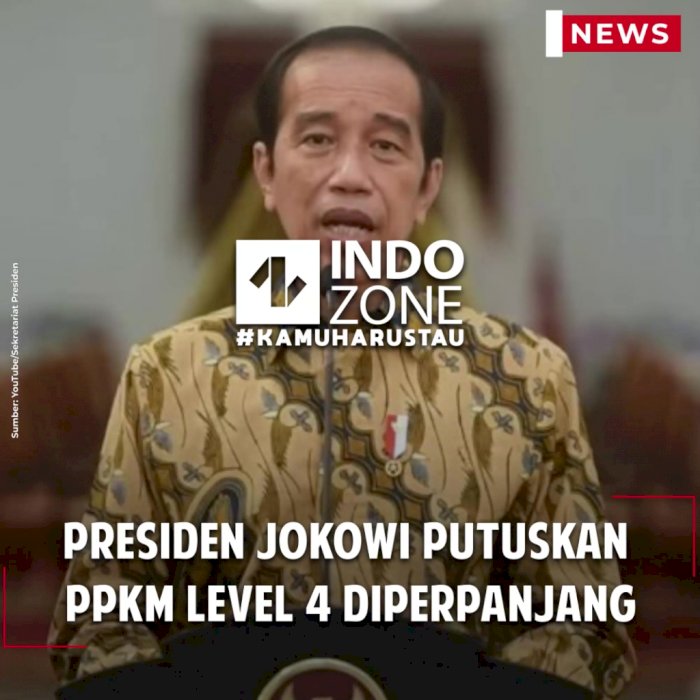 Presiden Jokowi Putuskan PPKM Level 4 Diperpanjang