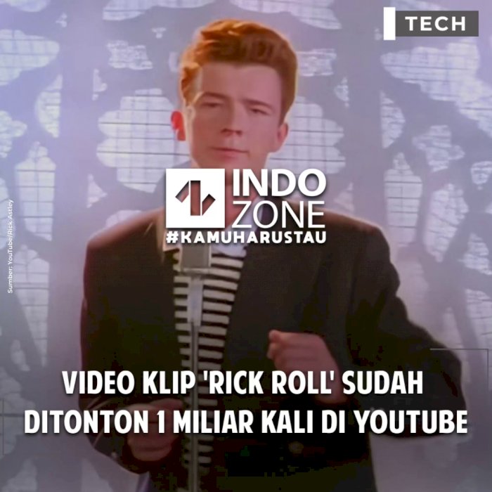 Video Klip 'Rick Roll' Sudah Ditonton 1 Miliar Kali di YouTube