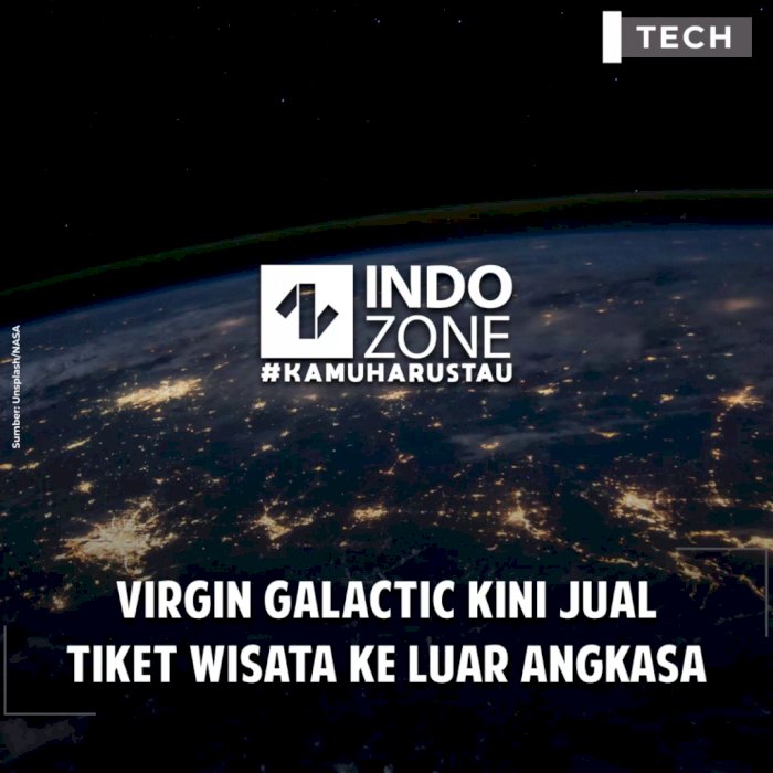Virgin Galactic Kini Jual Tiket Wisata ke Luar Angkasa