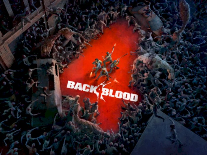 First Impression dari Back 4 Blood, Bikin Teringat Lagi dengan Left 4 Dead!