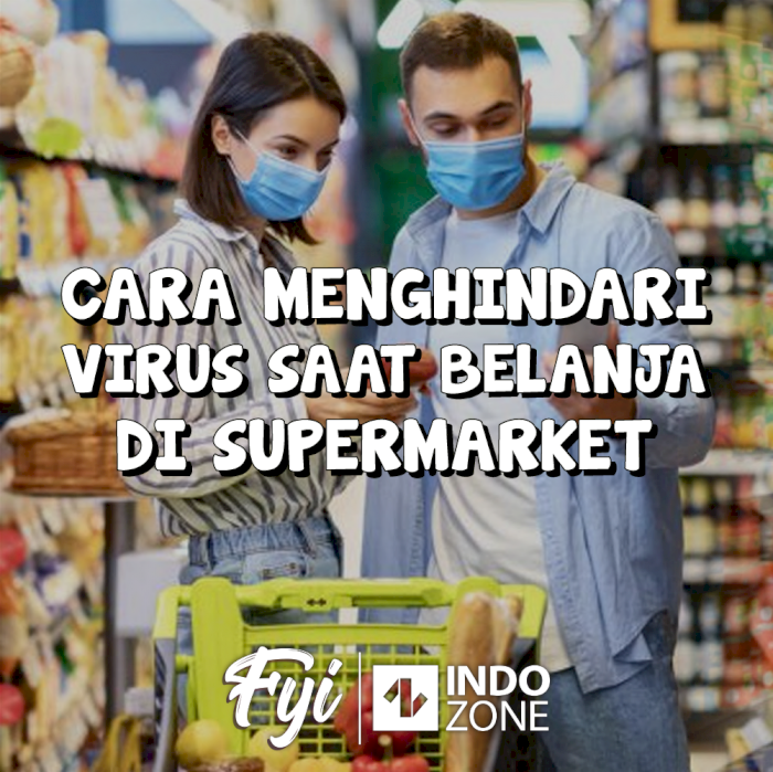 Cara Menghindari Virus Saat Belanja Di Supermarket