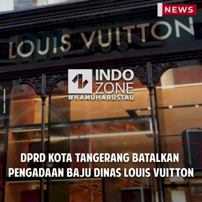 DPRD Kota Tangerang Batalkan Pengadaan Baju Dinas Louis Vuitton
