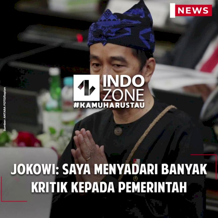Jokowi: Saya Menyadari Banyak Kritik kepada Pemerintah