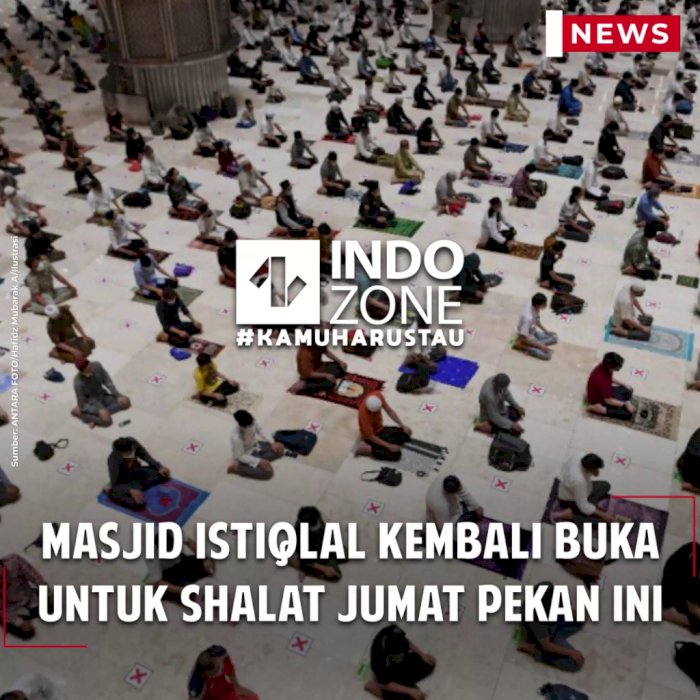 Masjid Istiqlal Kembali Buka untuk Shalat Jumat Pekan Ini