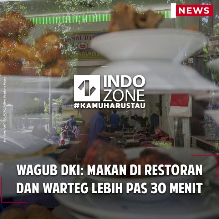 Wagub DKI: Makan di Restoran dan Warteg Lebih Pas 30 Menit