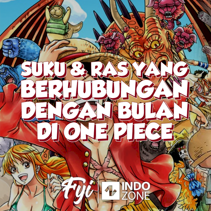 Suku & Ras Yang Berhubungan Dengan Bulan Di One Piece