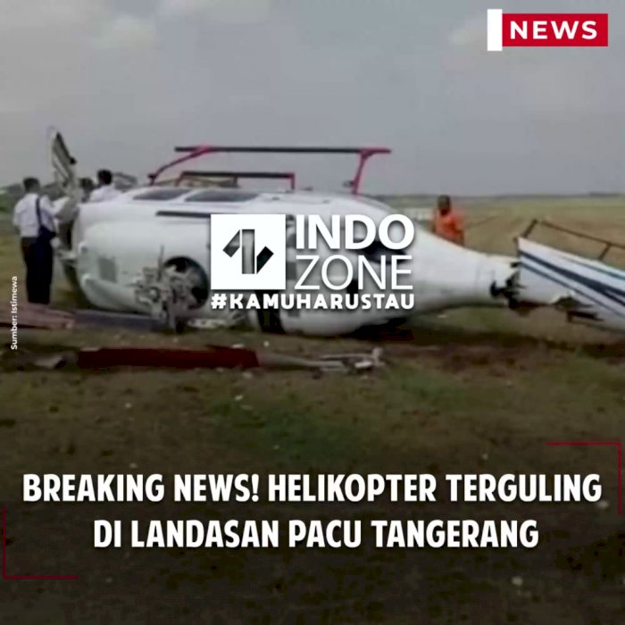 Breaking News! Helikopter Terguling di Landasan Pacu Tangerang