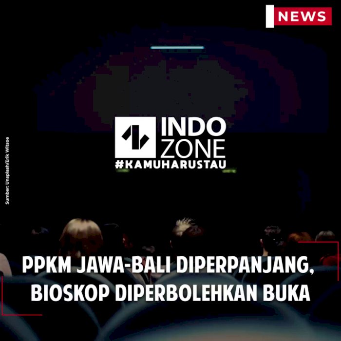 PPKM Jawa-Bali Diperpanjang, Bioskop Diperbolehkan Buka