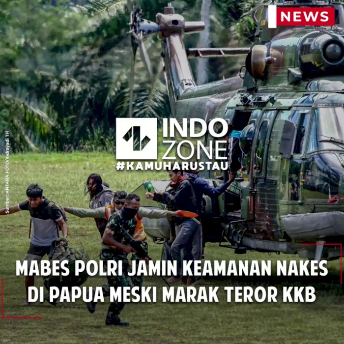 Mabes Polri Jamin Keamanan Nakes di Papua Meski Marak Teror KKB