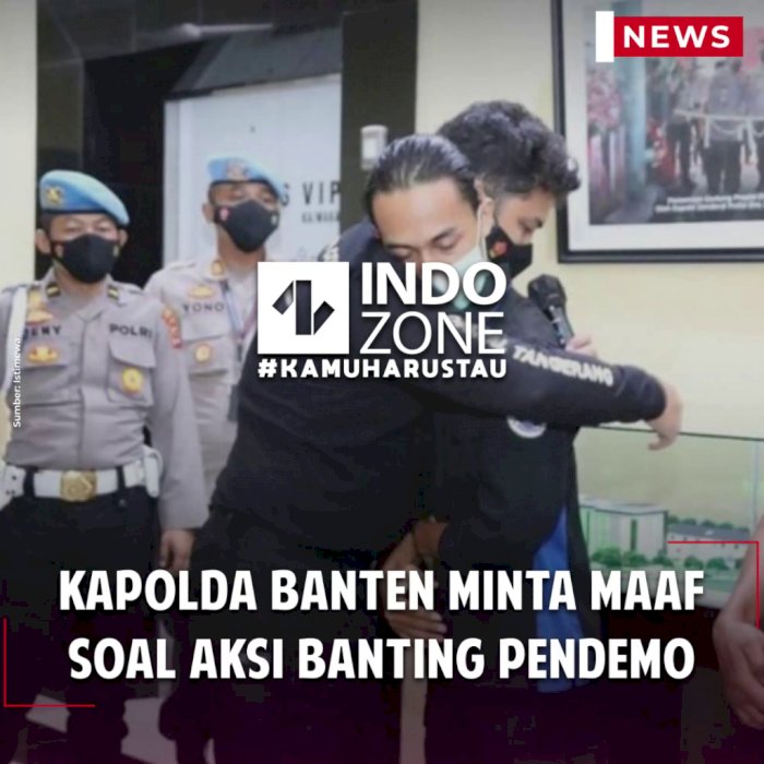 Kapolda Banten Minta Maaf soal Aksi Banting Pendemo