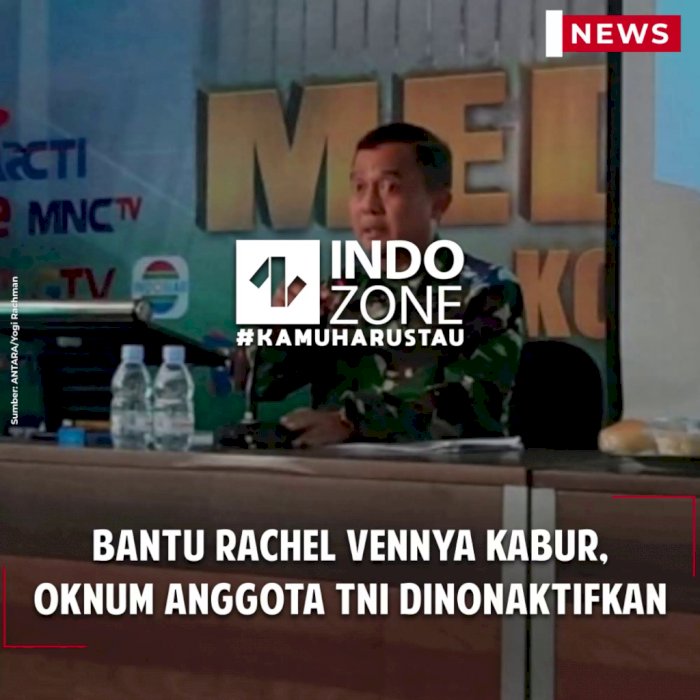 Bantu Rachel Vennya Kabur, Oknum Anggota TNI Dinonaktifkan