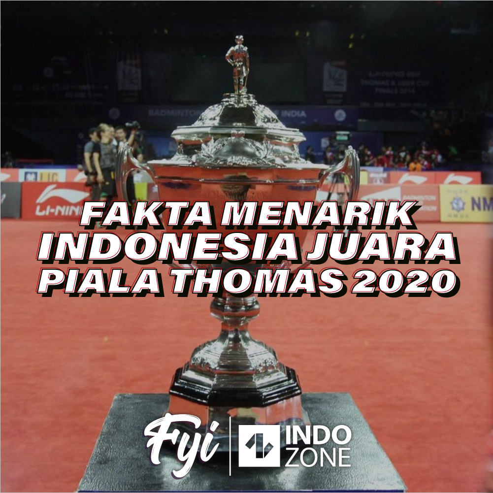 Fakta Menarik Indonesia Juara Piala Thomas 2020 | Indozone.id