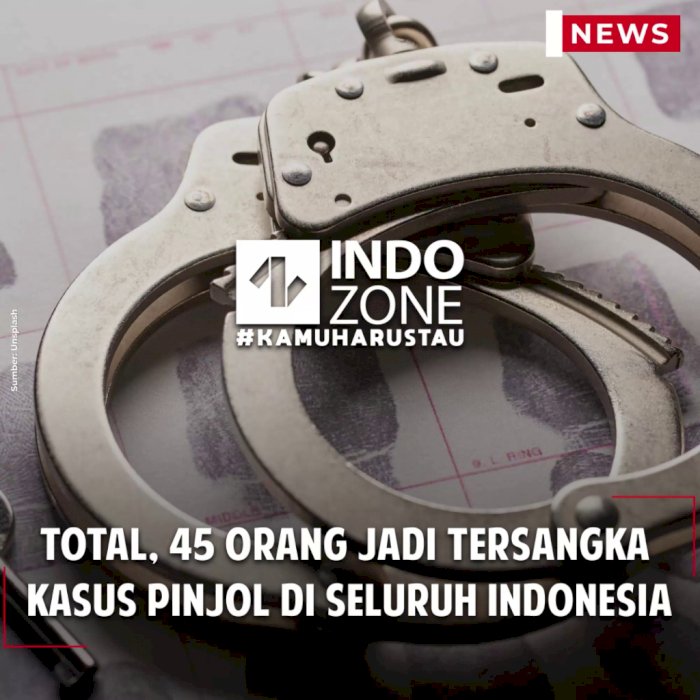 Total, 45 Orang Jadi Tersangka Kasus Pinjol di Seluruh Indonesia
