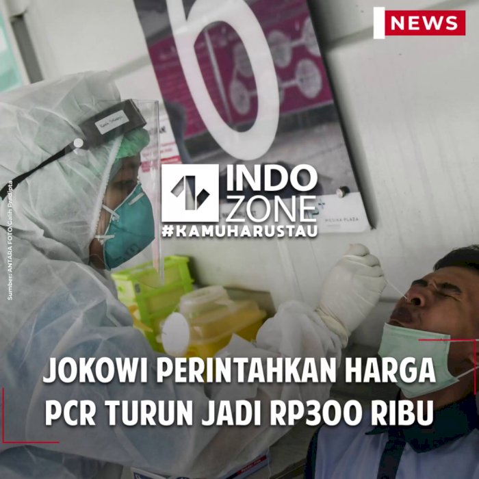 Jokowi Perintahkan Harga PCR Turun Jadi Rp300 Ribu