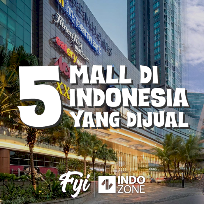 5 Mall Di Indonesia Yang Dijual