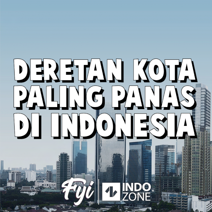 Deretan Kota Paling Panas Di Indonesia