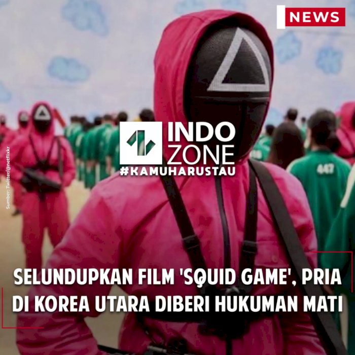 Selundupkan Film 'Squid Game', Pria di Korea Utara Diberi Hukuman Mati