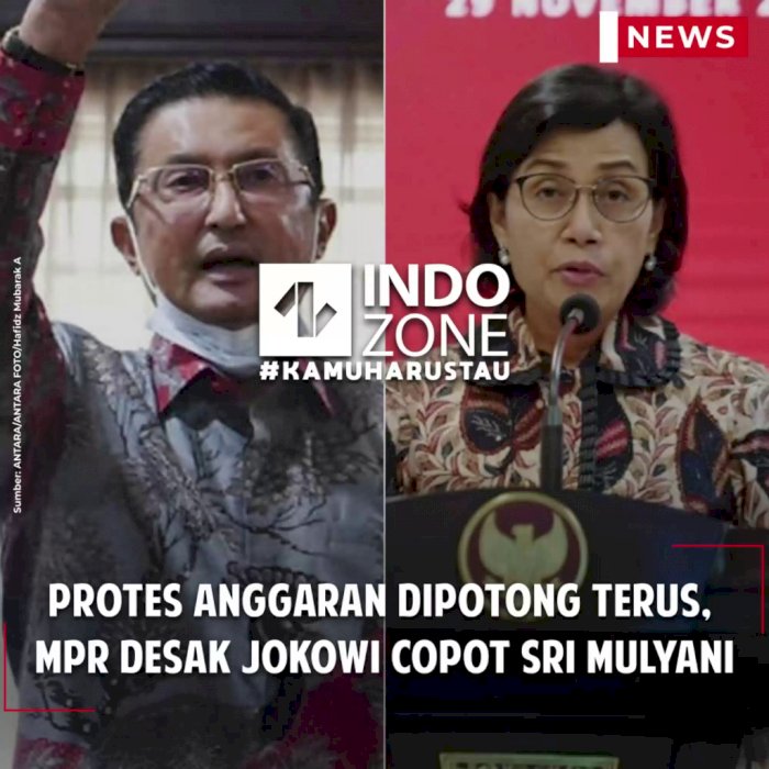 Protes Anggaran Dipotong Terus, MPR Desak Jokowi Copot Sri Mulyani