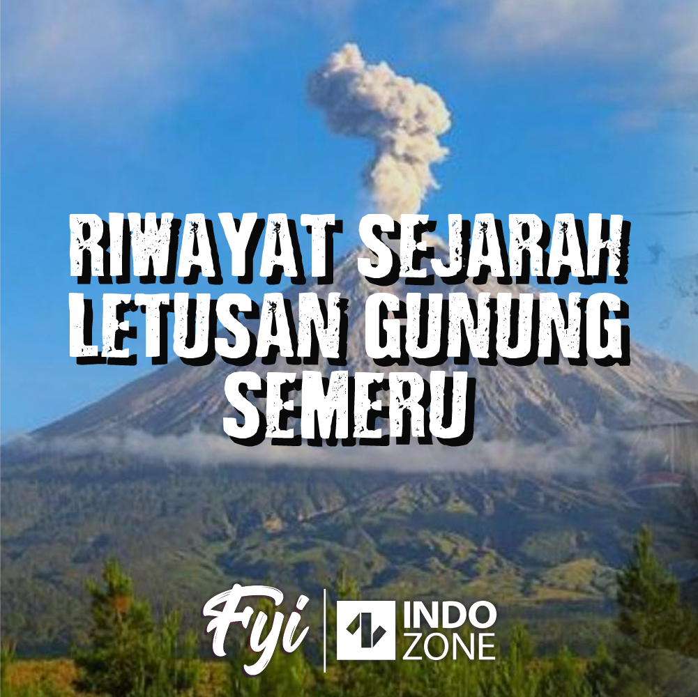 Riwayat Sejarah Letusan Gunung Semeru | Indozone.id