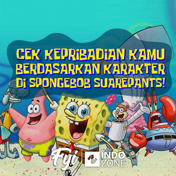 Cek Kepribadian Kamu Berdasarkan Karakter di Spongebob Squarepants!