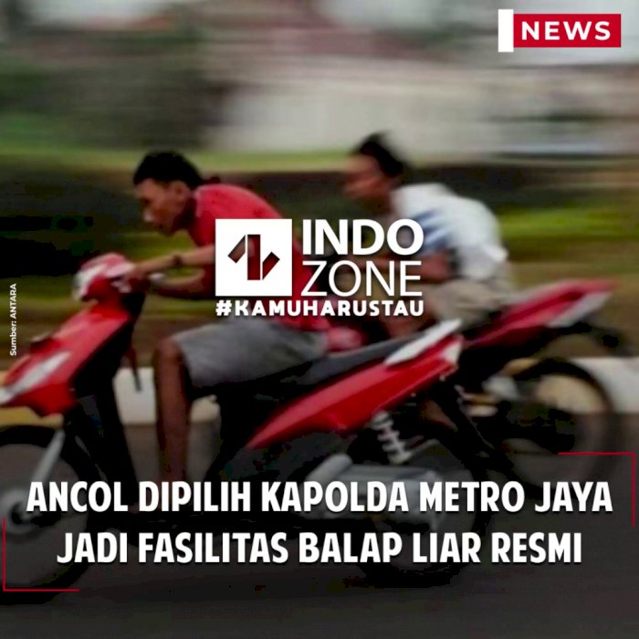 Ancol Dipilih Kapolda Metro Jaya Jadi Fasilitas Balap Liar Resmi