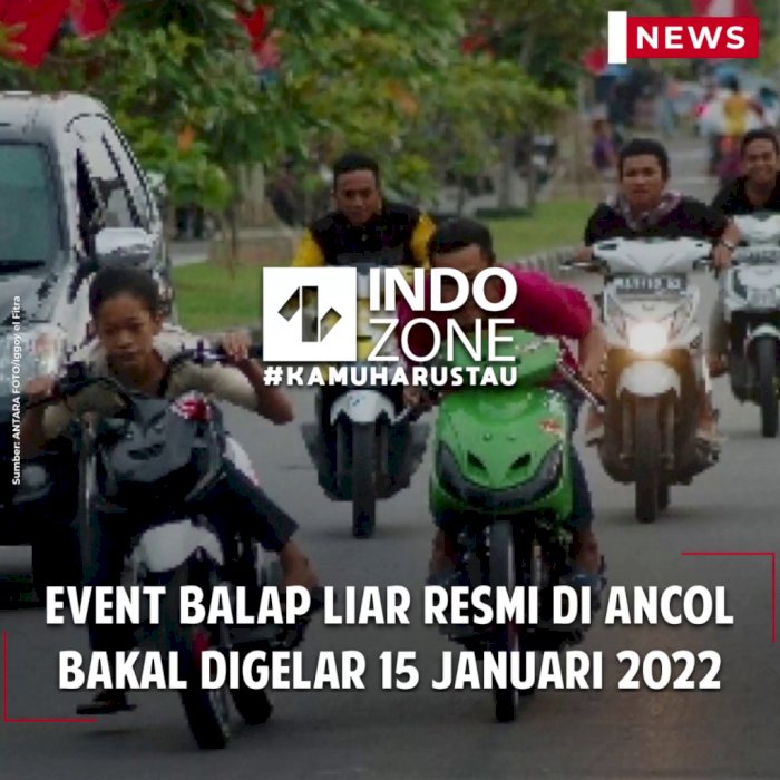 Event Balap Liar Resmi di Ancol Bakal Digelar 15 Januari 2022