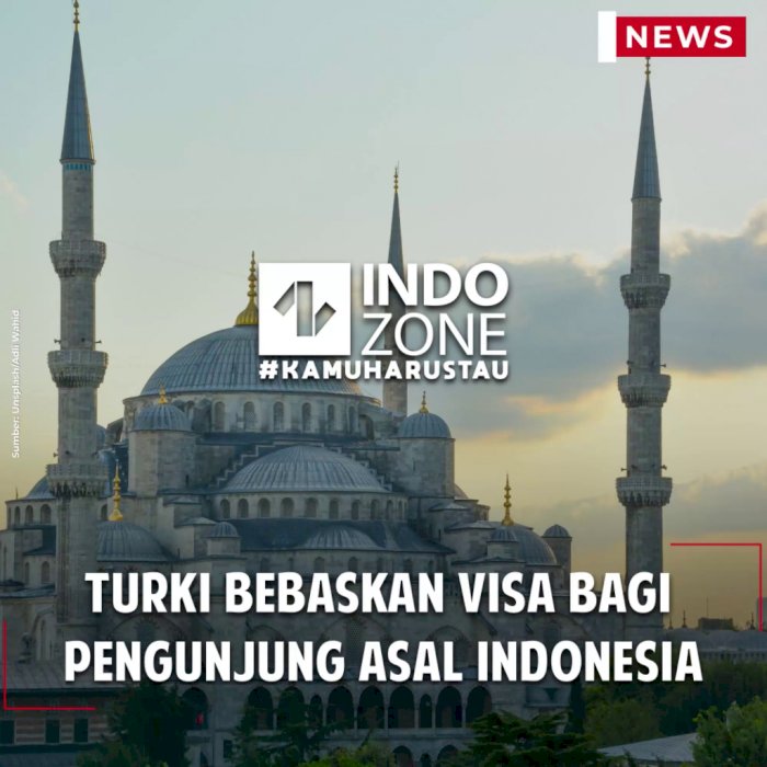 Turki Bebaskan Visa Bagi Pengunjung Asal Indonesia