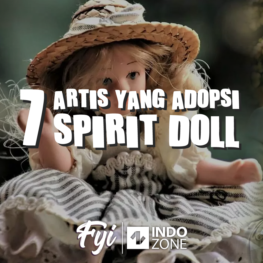 7 Artis Yang Adopsi Spirit Doll