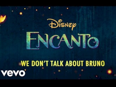 Lirik Lagu We Don't Talk About Bruno, Soundtrack Film 'Encanto' yang Merajai Tangga Lagu