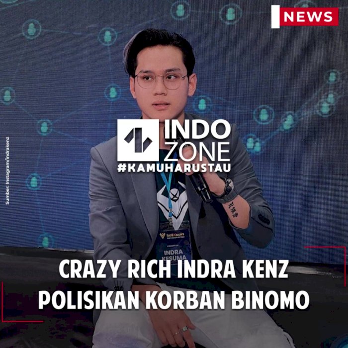 Crazy Rich Indra Kenz Polisikan Korban Binomo