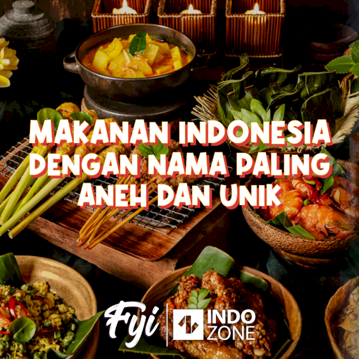 Makanan Indonesia Dengan Nama Paling Aneh Dan Unik