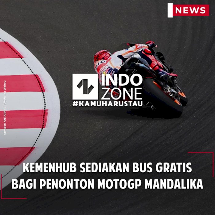 Kemenhub Sediakan Bus Gratis Bagi Penonton MotoGP Mandalika