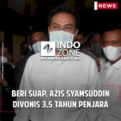 Beri Suap, Azis Syamsuddin Divonis 3,5 Tahun Penjara