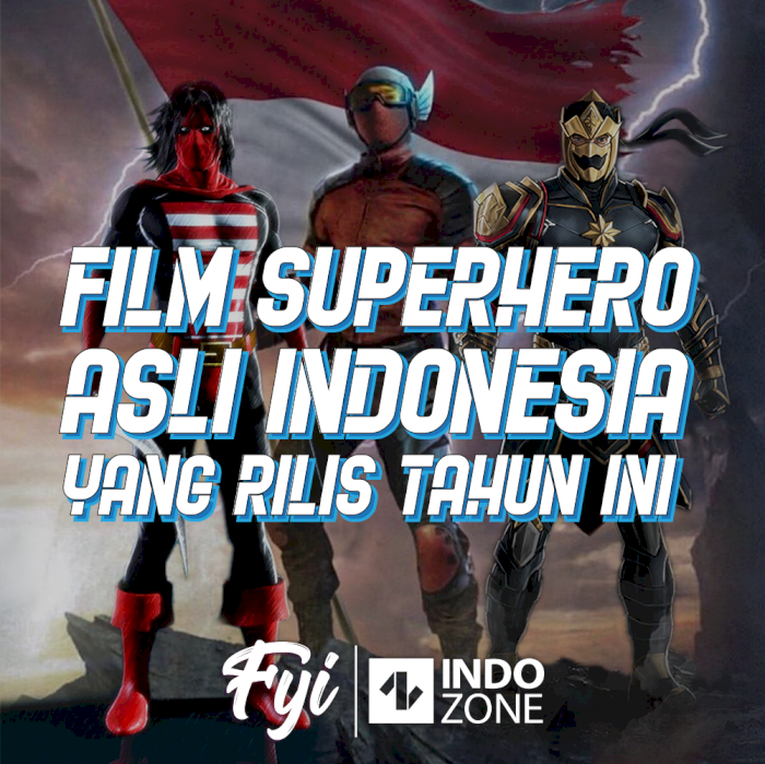 Film Superhero Asli Indonesia Yang Rilis Tahun Ini