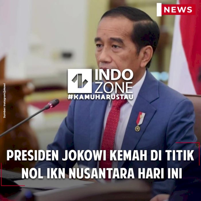 Presiden Jokowi Kemah di Titik Nol IKN Nusantara Hari Ini