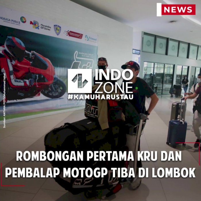 Rombongan Pertama Kru dan Pembalap MotoGP Tiba di Lombok