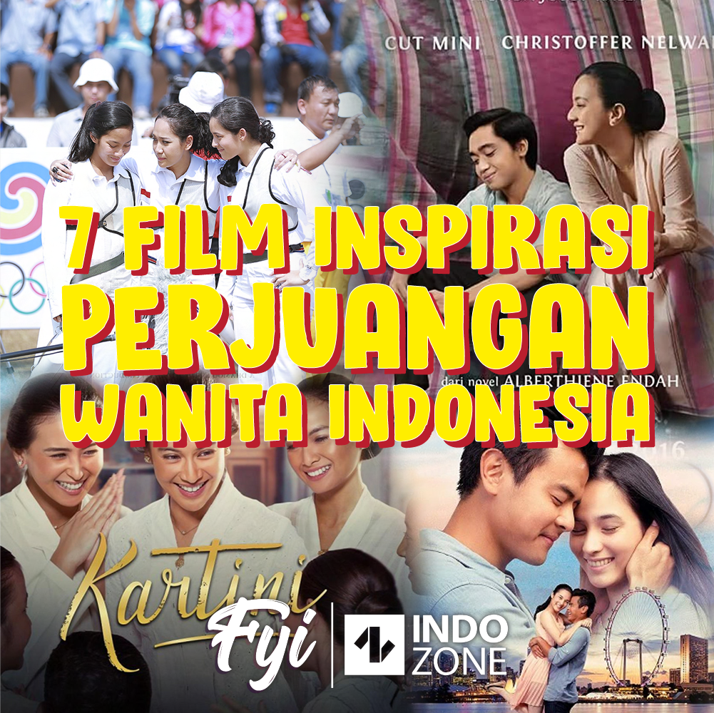 7 Film Inspirasi Perjuangan Wanita Indonesia Indozoneid 