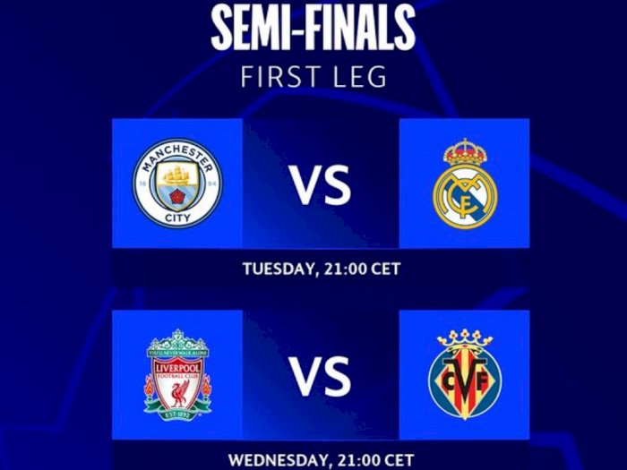 Jadwal Semifinal Liga Champions 2021/22: Man City vs Real Madrid & Liverpool vs Villareal
