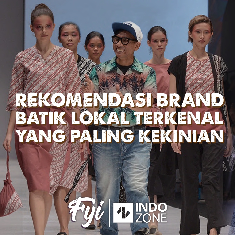 Rekomendasi Brand Batik Lokal Terkenal Yang Paling Kekinian | Indozone.id