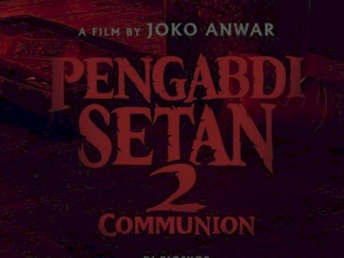 Trailer 'Pengabdi Setan 2: Communion' Drilis Malam Jumat Besok: Dia Datang Lagi!