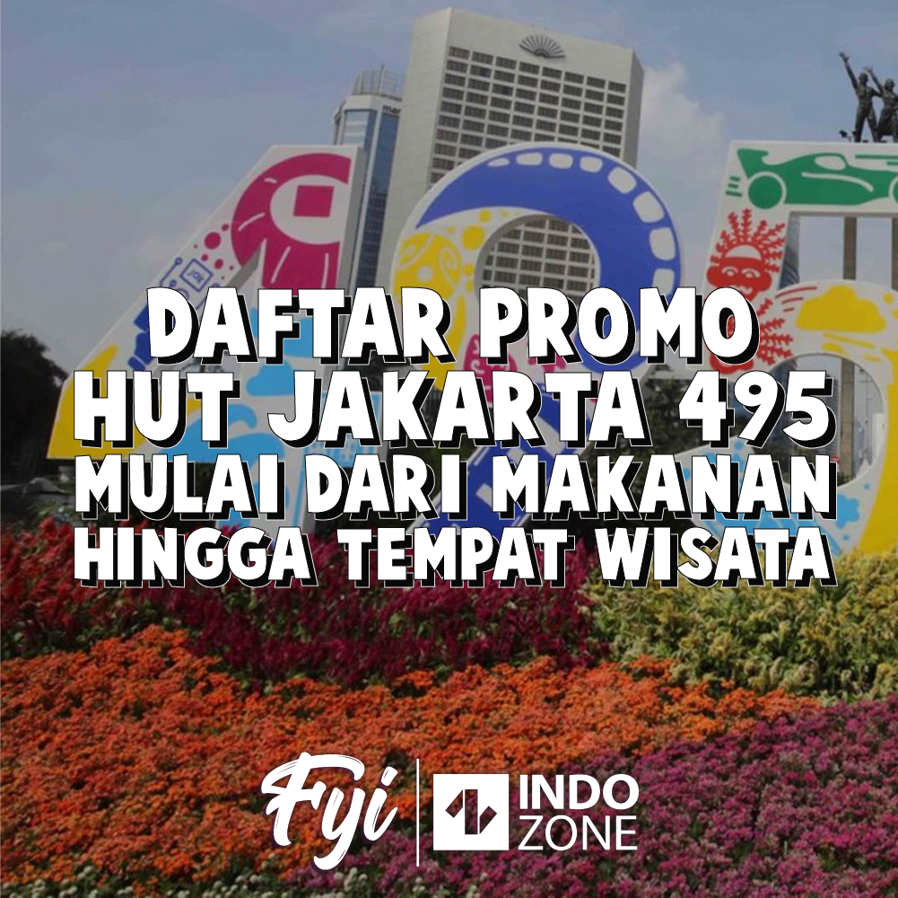 Daftar Promo Hut Jakarta 495, Mulai Dari Makanan Hingga Tempat Wisata