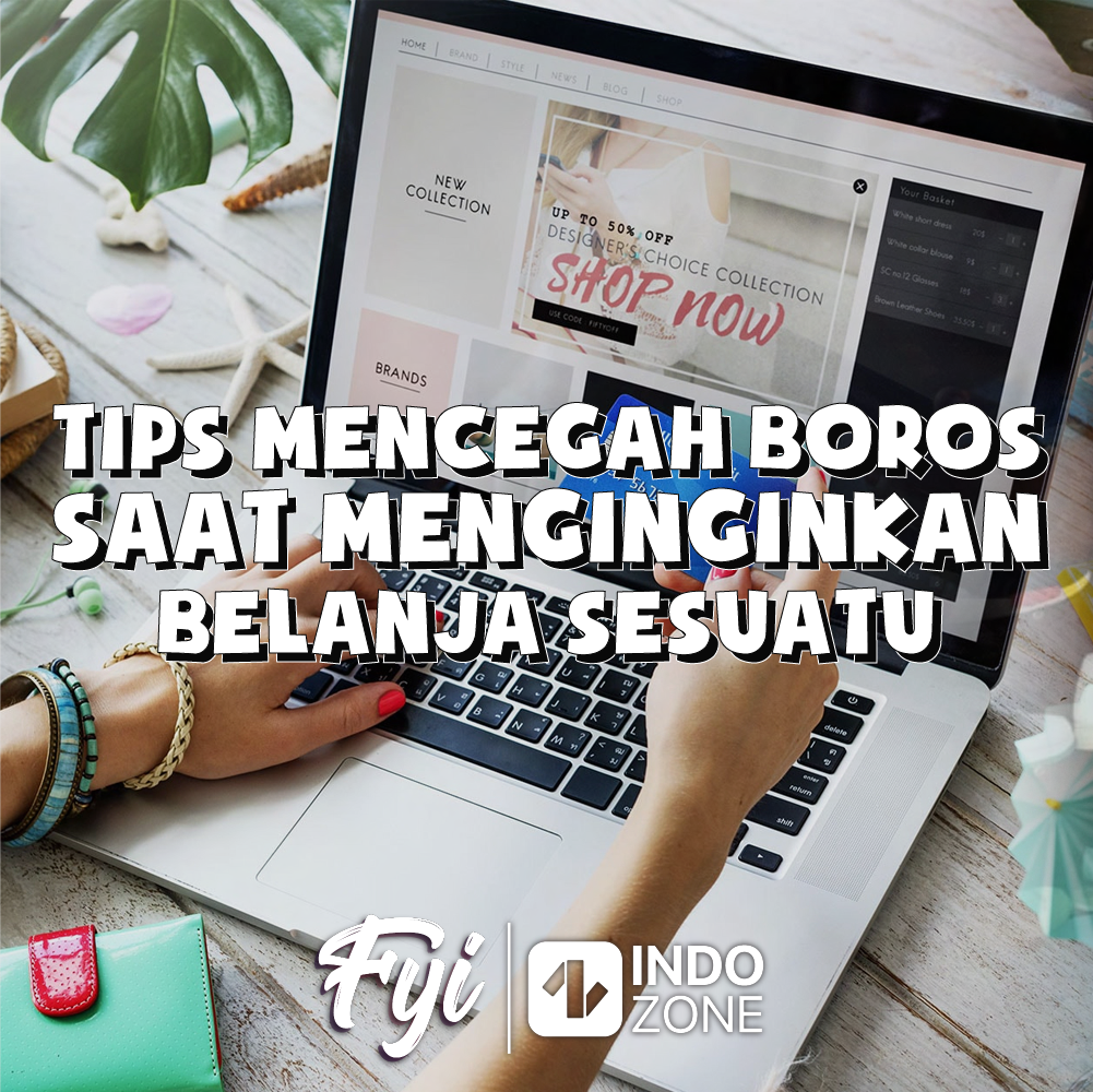 Tips Mencegah Boros Saat Menginginkan Belanja Sesuatu | Indozone.id