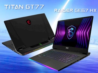 MSI Raider GE67HX dan MSI Titan GT77 Siap Manajakan Para Gamers di Indonesia!
