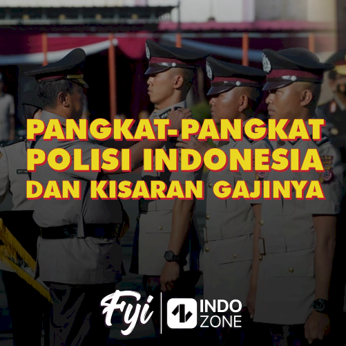 Pangkat-Pangkat Polisi Indonesia Dan Kisaran Gajinya