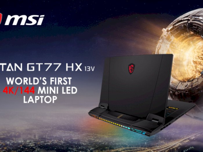 MSI Titan GT77 Siap Dirilis, Dibekali Mini LED 4K/144Hz: Gamers Wajib Punya!