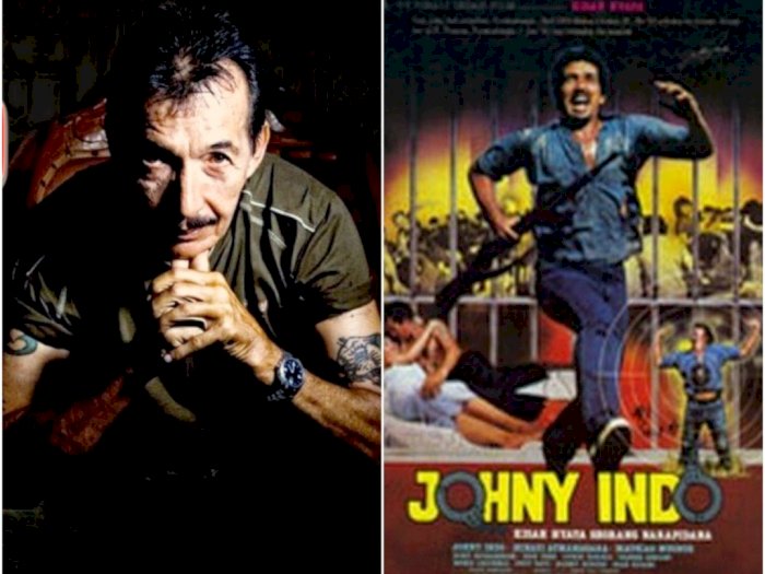 Kisah Johny Indo: Dari Perampok Budiman, Kabur dari Nusakambangan hingga Jadi Aktor