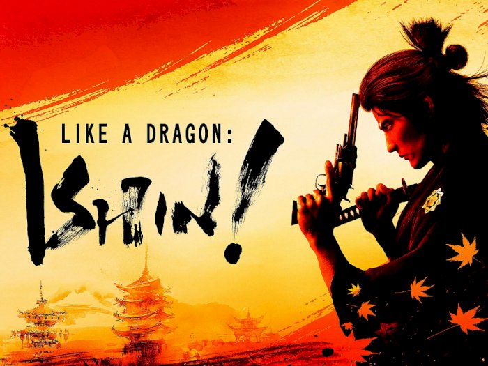 Game Adventure Like a Dragon: Ishin! Versi Remake Unreal Engine 4 Resmi Rilis